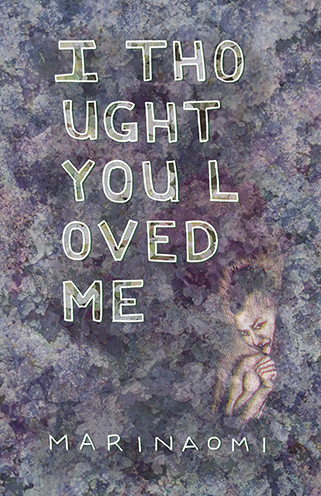 Cover for I Thought You Loved Me book